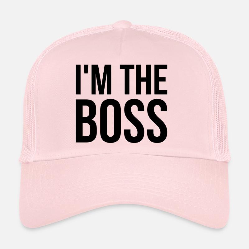 I'm the boss Trucker Cap