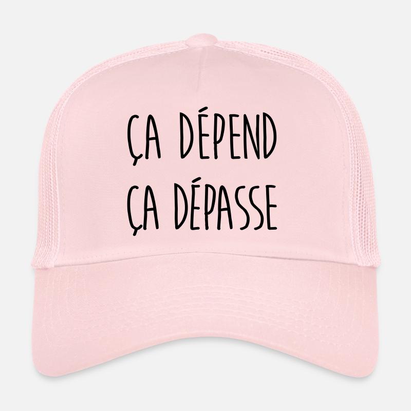 Ca dépend ça dépasse Casquette trucker 