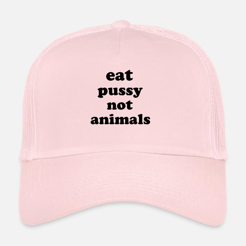 Eat Pussy Not Animals Trucker Cap