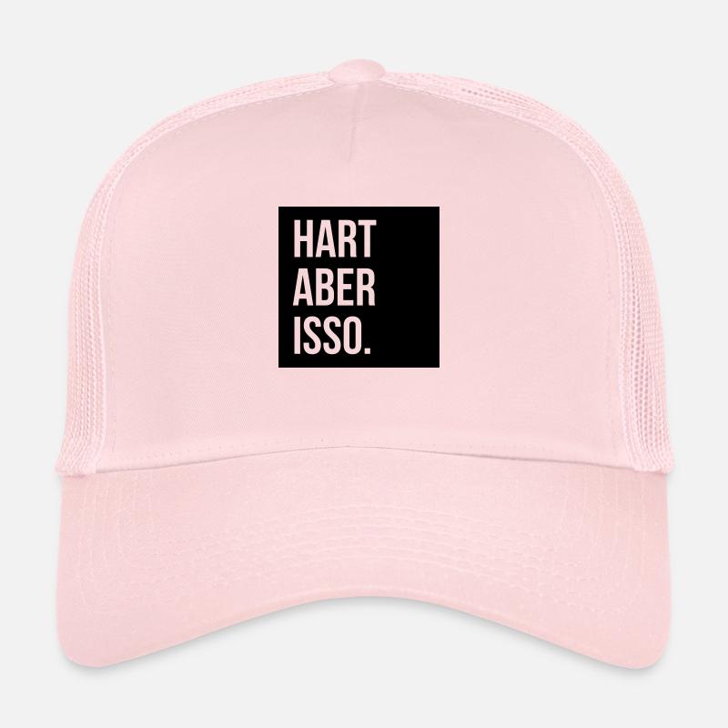 hart aber isso Spruch Straße hip hop rap - Trucker Cap - Hellrosa