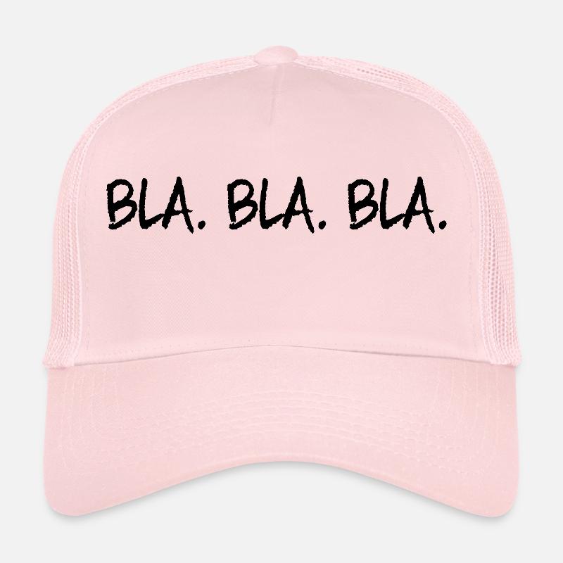 Bla Bla Bla - Trucker Cap - Hellrosa