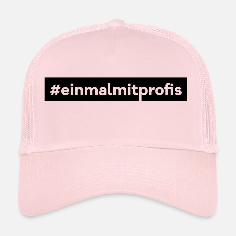 einmal mit Profis Beruf Job Kollegen Kunde Hashtag - Trucker Cap - Hellrosa