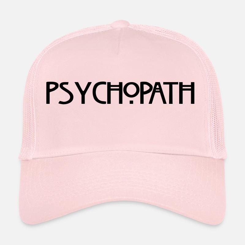 Psychopath - Trucker Cap - Hellrosa