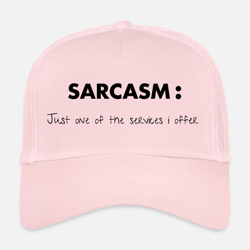 Sarcasm Trucker Cap