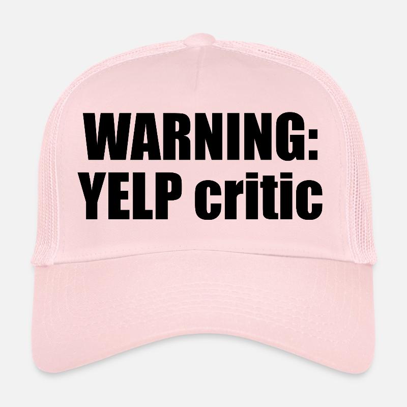 WARNING: YELP critic Trucker Cap
