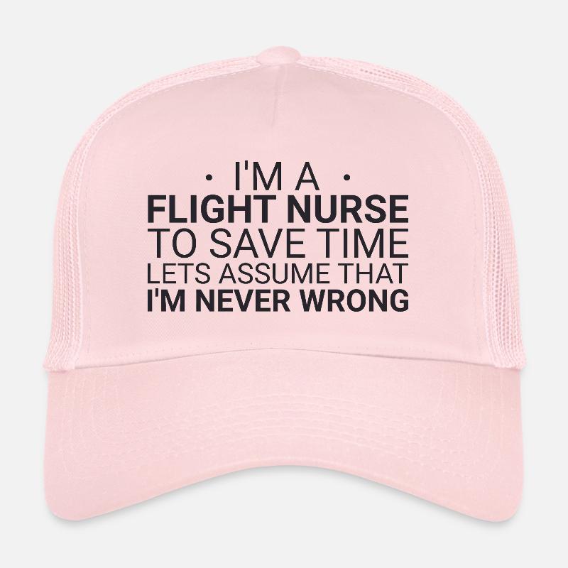 Flight Nurse Never Wrong Luftrettung Trucker Cap
