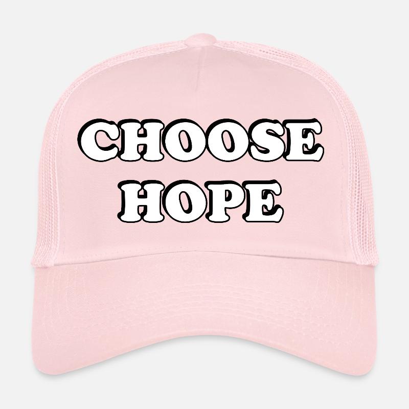 Choose Hope Bold Typography Trucker Cap
