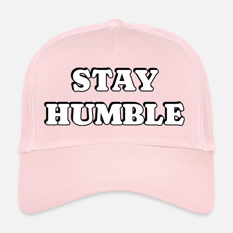 Restez humble Casquette trucker 