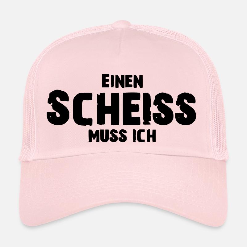 Einen Scheiss muss ich - Trucker Cap - Hellrosa