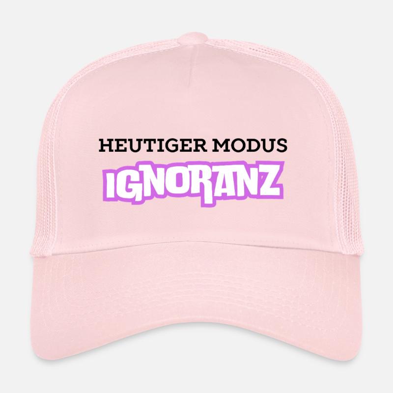 Heutiger Modus Ignoranz - Trucker Cap - Hellrosa