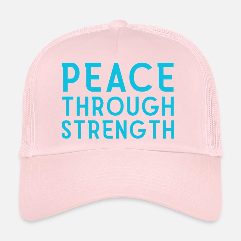 Peace Through Strength  Trucker Cap