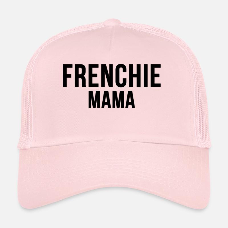 Frenchie Dog Mum Pet Dog Mum Gift Trucker Cap