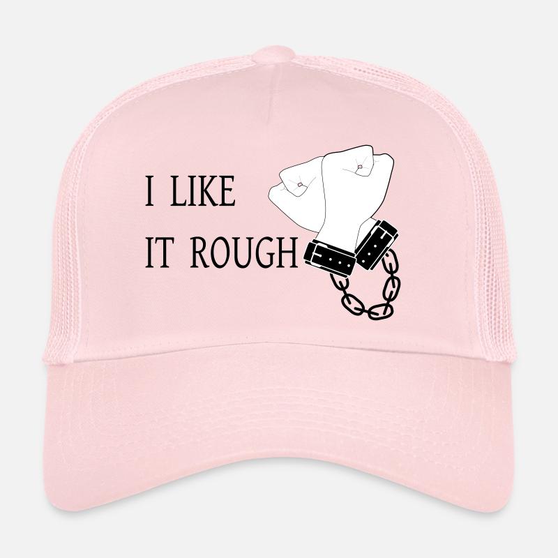 I Like it Rough Trucker Cap