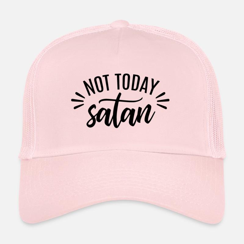 Not Today Trucker Cap