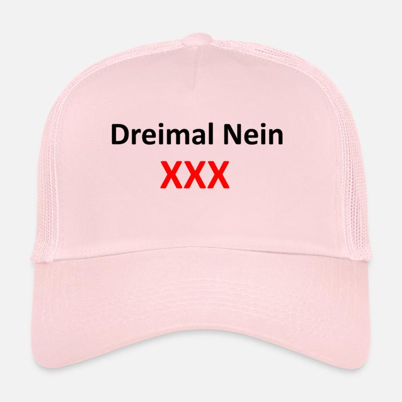 Three times no Trucker Cap
