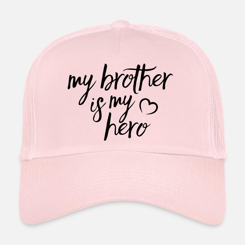My Brother is my Hero - Trucker Cap - Hellrosa