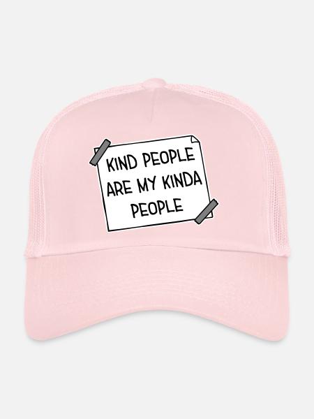 Kind People Are My Kinda People Friendliness - Trucker Cap - pale pink - Front