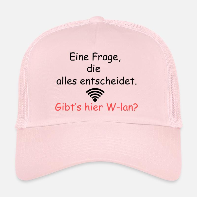 Eintscheidende Frage - Gibts hier Wlan?? Trucker Cap