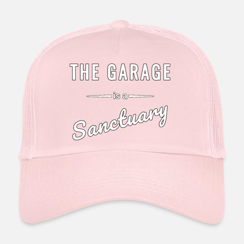 The Garage is a personal sanctuary saying Trucker Cap