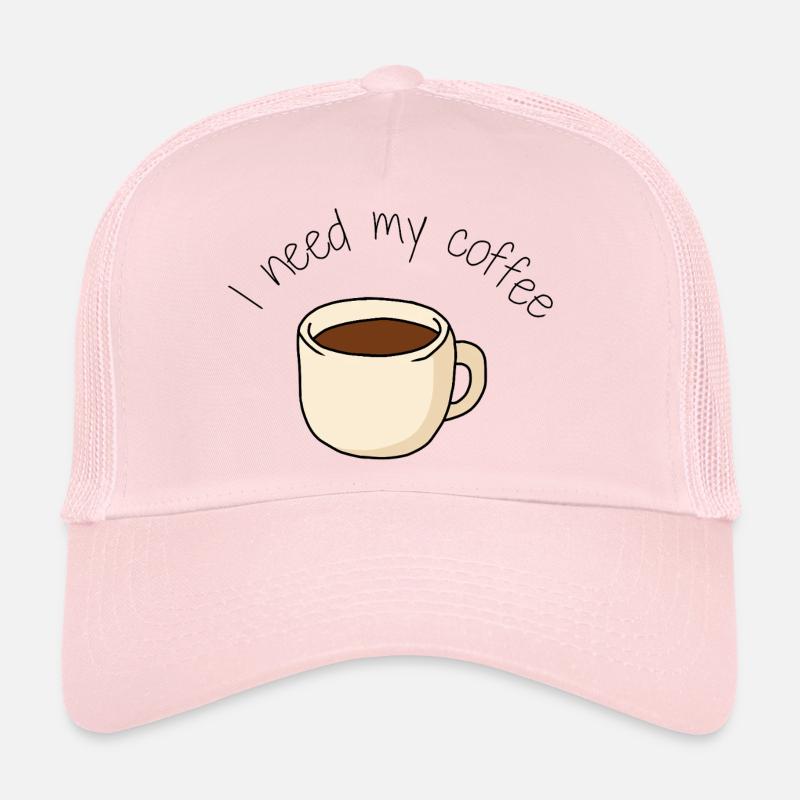 Tasse Café I need my coffe Casquette trucker 