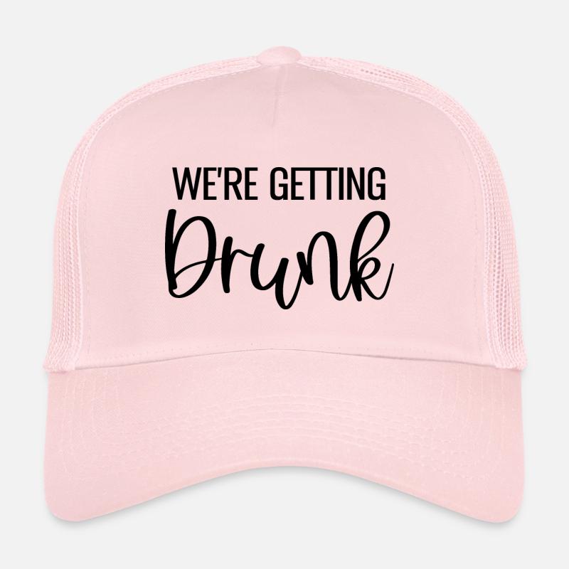 We're Getting Drunk Team Bride Bride Funny Bachelor Party Trucker Cap
