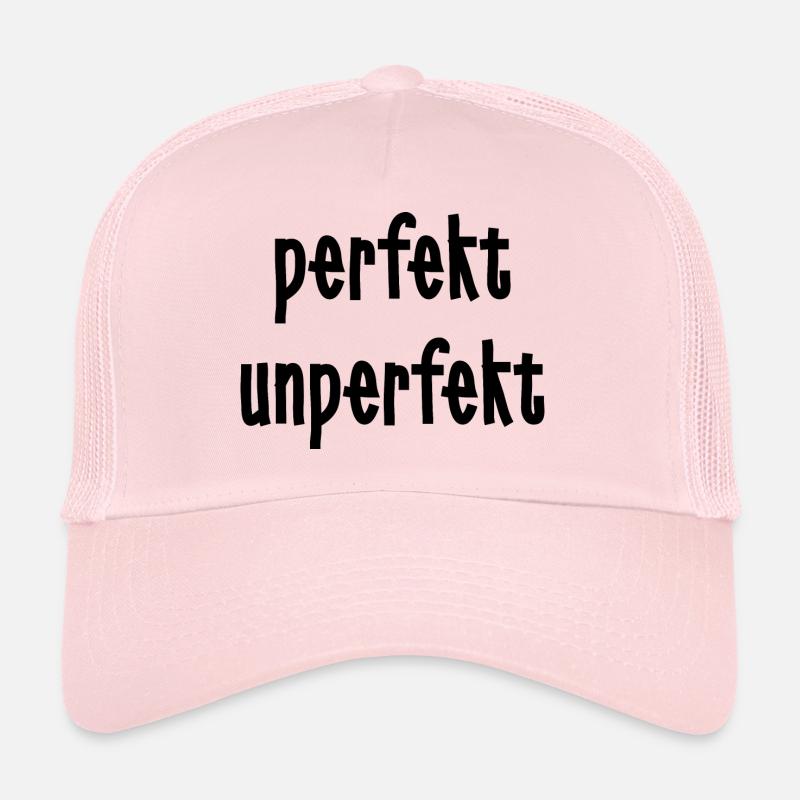 perfekt unperfekt Trucker Cap