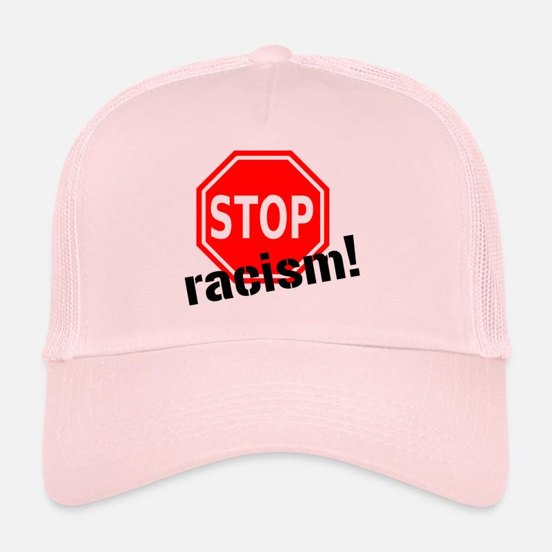 Stop racism! Trucker Cap