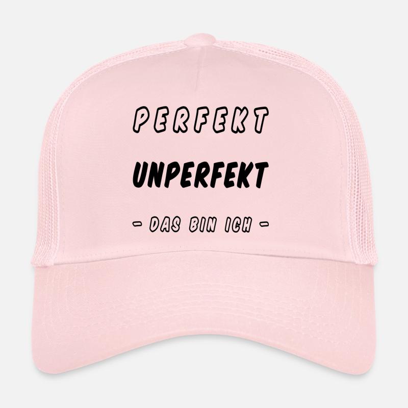PERFEKT UNPERFEKT - DAS BIN ICH Trucker Cap