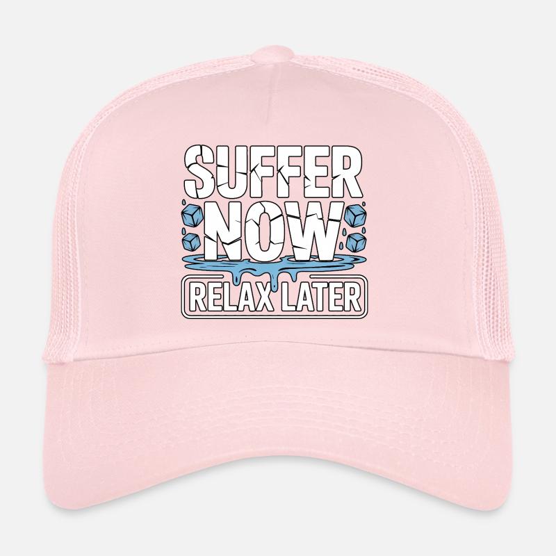 Suffer Now Relax Later Eisbaden Trucker Cap