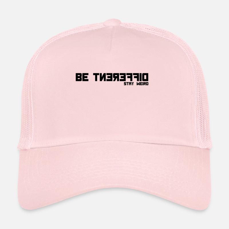 Be Different Stay Weird - Discreet T-Shirt Trucker Cap