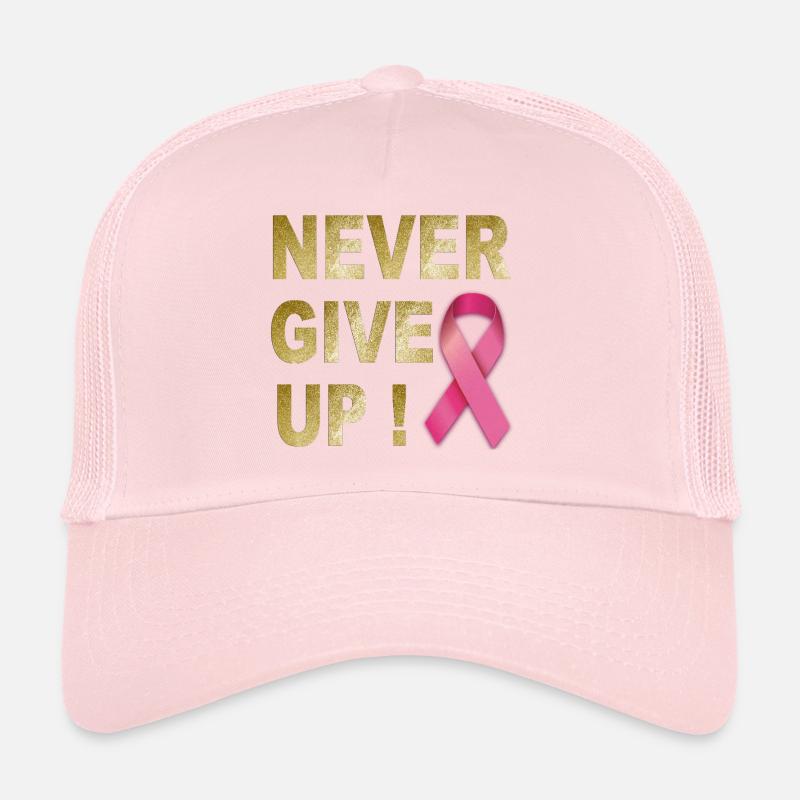 N’abandonnez jamais le ruban rose Casquette trucker 