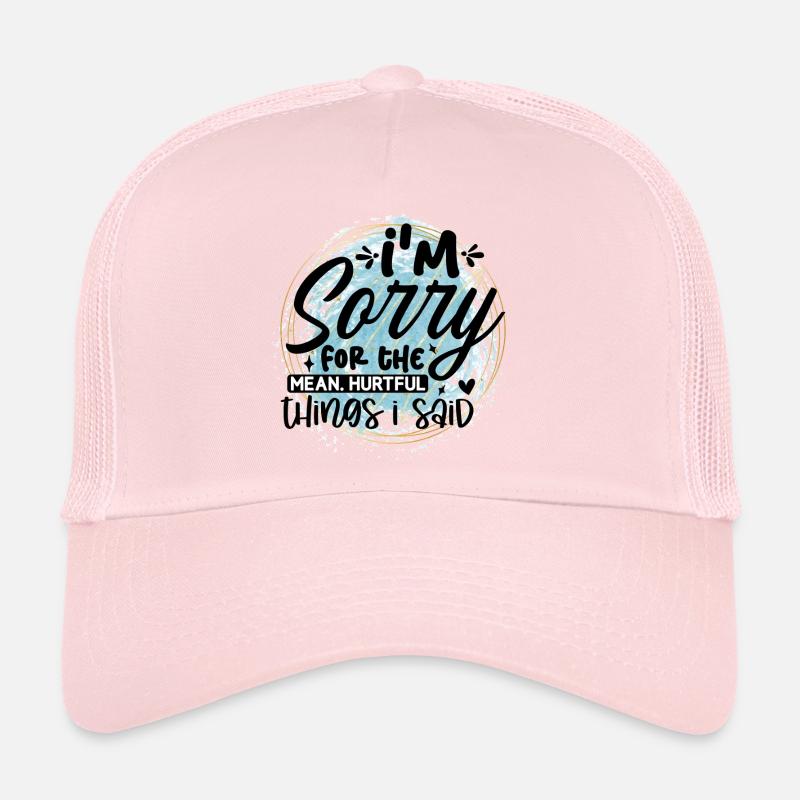 Je suis désolé pour les gros mots Casquette trucker 