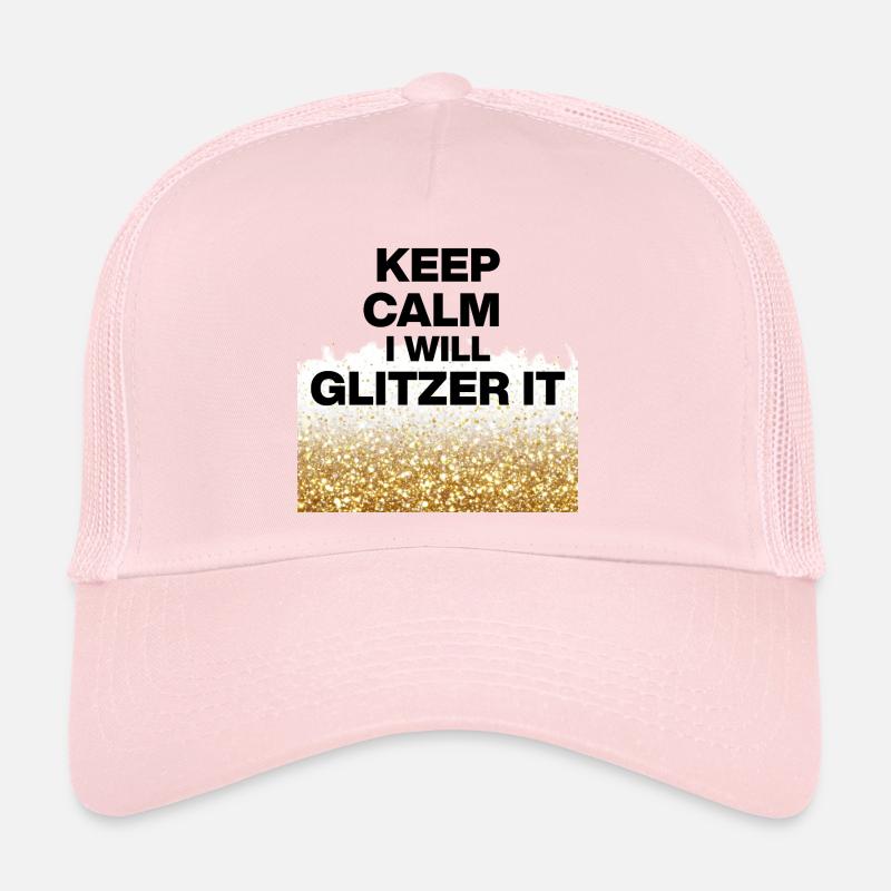 KEEP CALM, I WILL GLITZER IT! DIY Queens, Positive Trucker Cap