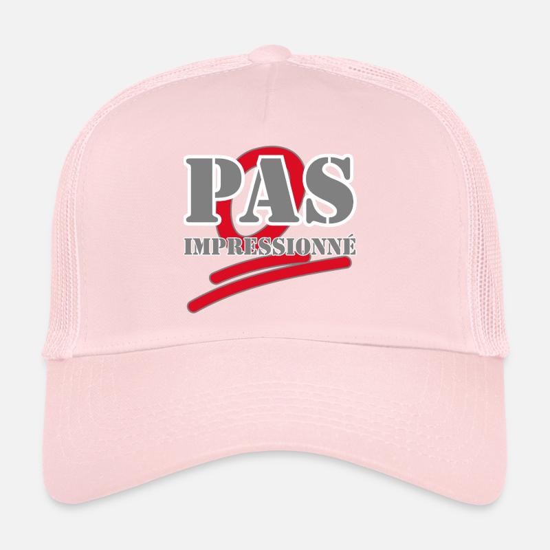 PAS IMPRESSIONNÉ. Casquette trucker 