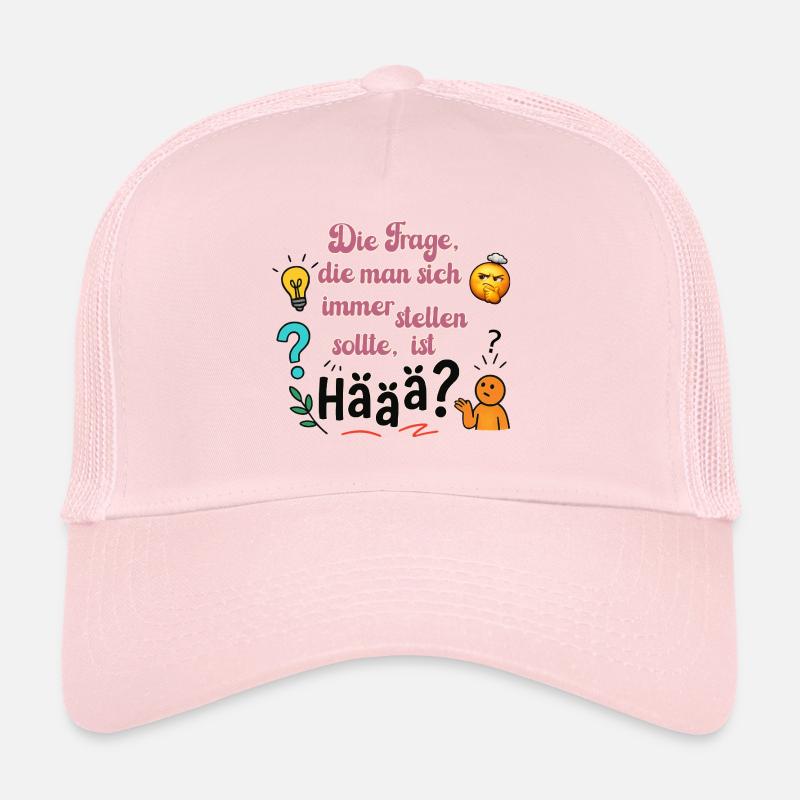 Häää? Manchmal gibt es einfach keine bessere Frage Trucker Cap