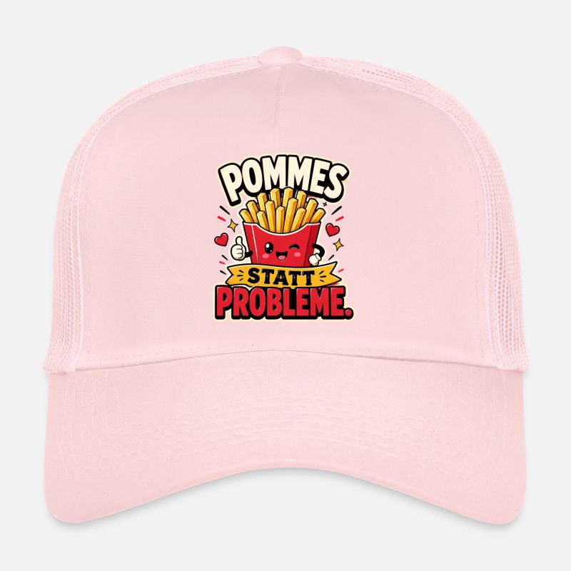 Pommes statt Probleme - Trucker Cap - Hellrosa