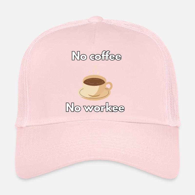 No coffee no workee Casquette trucker 