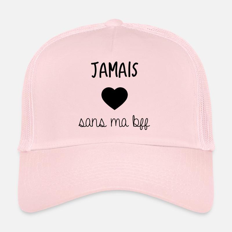 JAMAIS SANS MA BFF Casquette trucker 