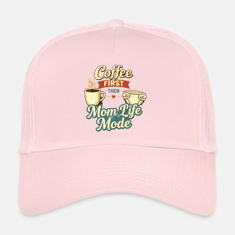 Erst Kaffee, dann Mom Life Mode Zitat Trucker Cap