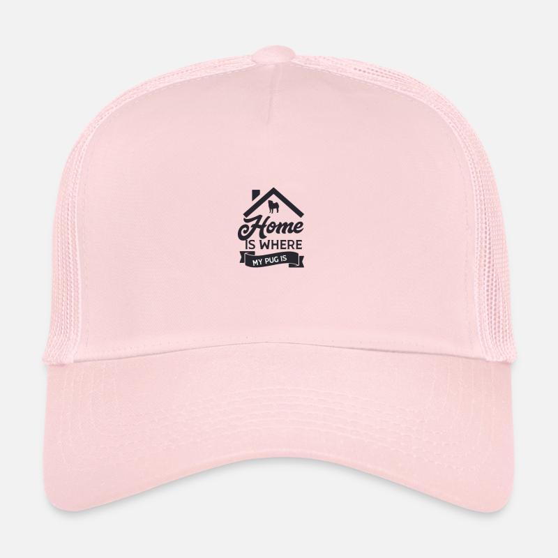 Home is where my Pug is Trucker Cap