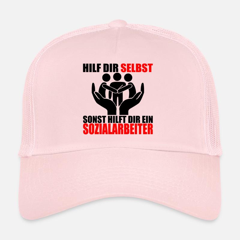 HILF DIR SELBST SONST HILFT DIR EIN SOZIALARBEITER Trucker Cap