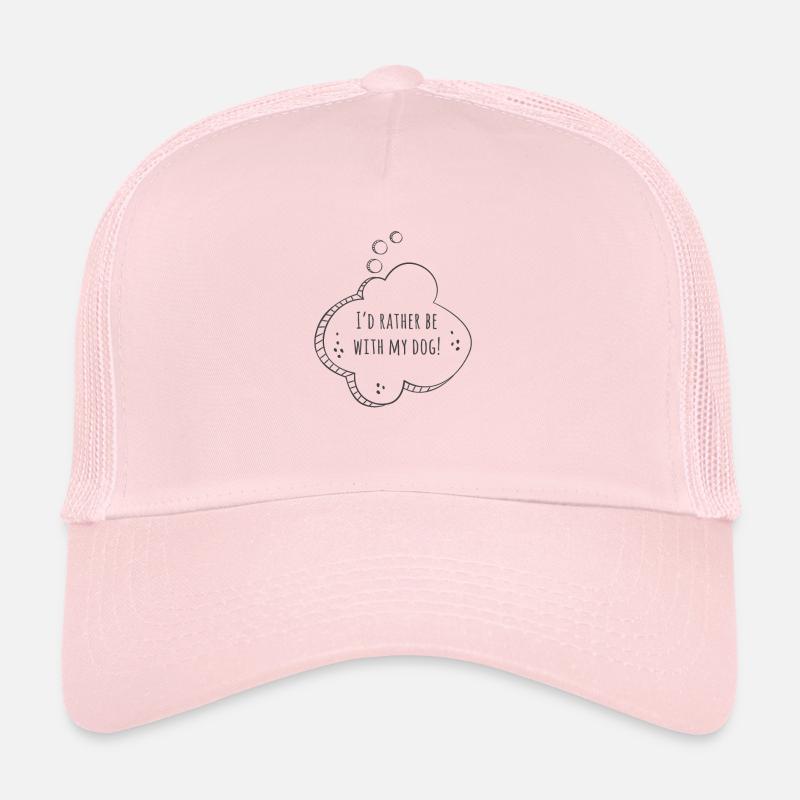 I'D RATHER BE WITH MY DOG! Trucker Cap