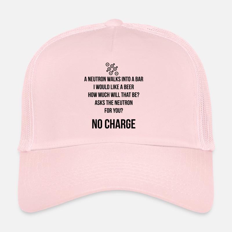 A neutron walks into a bar Trucker Cap