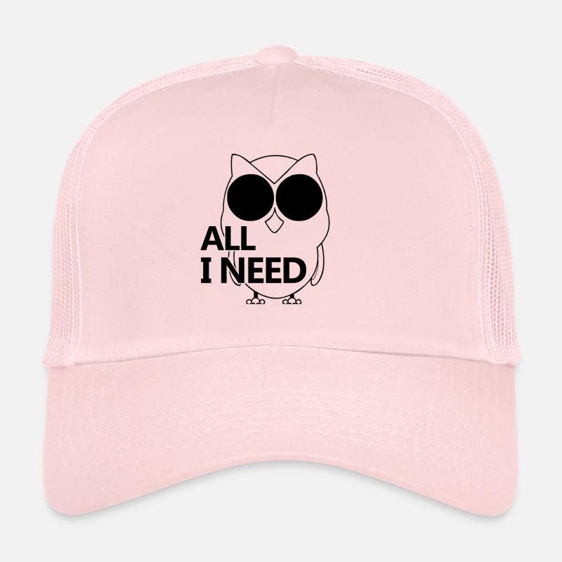 Owl - All I Need Trucker Cap