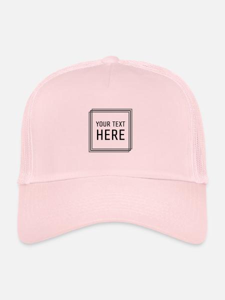 "Your text could be here" - Trucker Cap - pale pink - Front