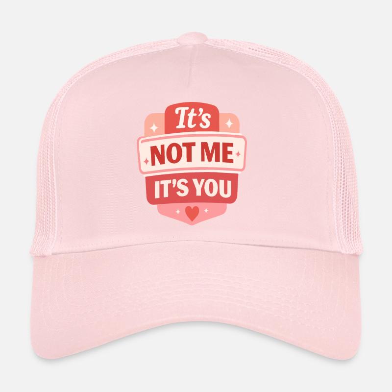 Its Not Me Its You Retro Badge Trucker Cap