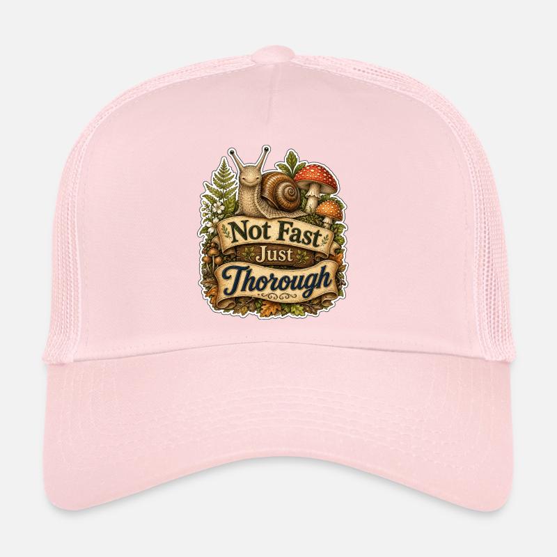 Pas rapide, juste minutieux Casquette trucker 