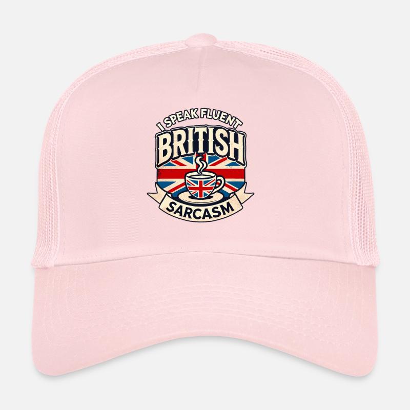 Fluent British Sarcasm Funny Humor Tea Lover Art Trucker Cap
