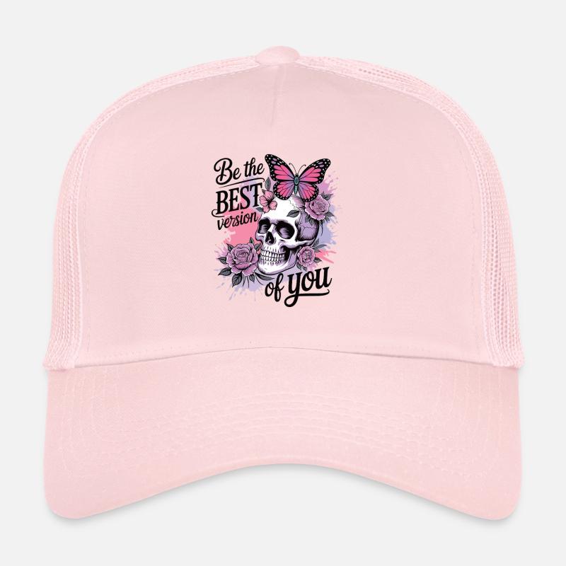 Be the best version of you Trucker Cap