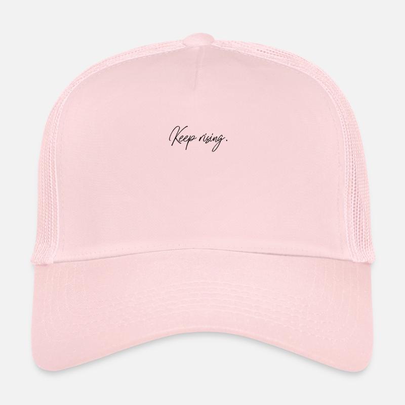Continuez à augmenter - Casquette trucker  - rose pâle